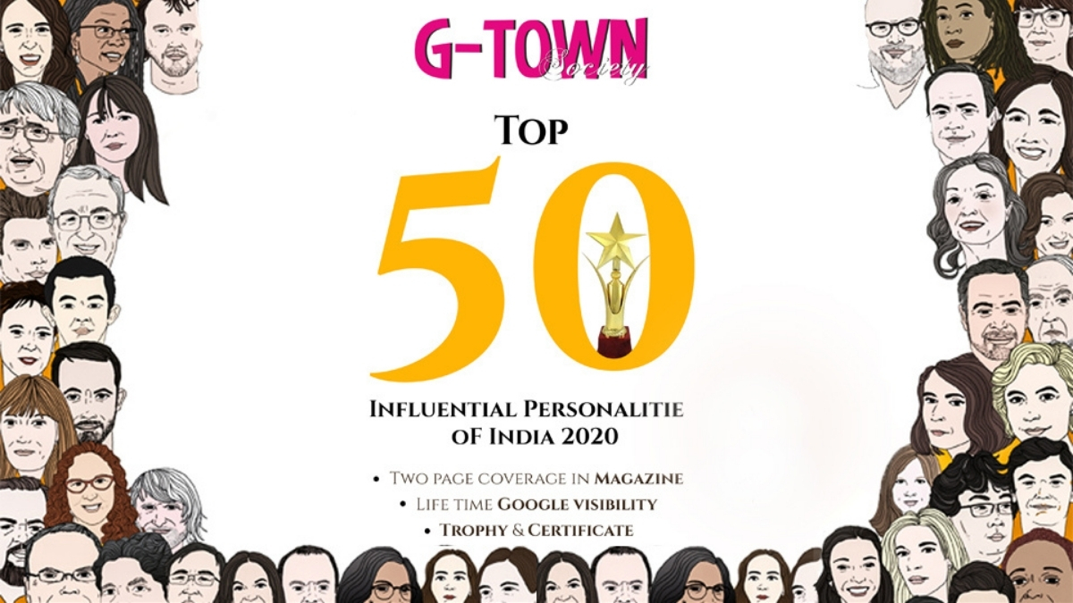 Top 50 Influencers 2020 Announced By G-Town Society Magazine, India