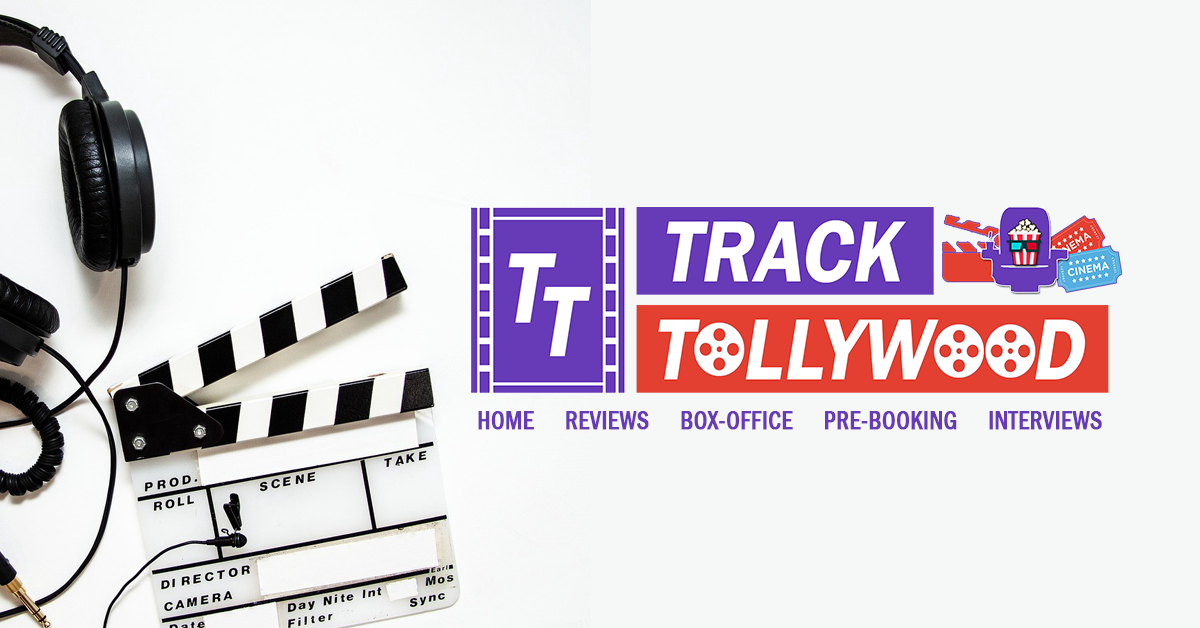 TrackTollywood, Tollywood, BoxOffice, Telugu, Entertainment