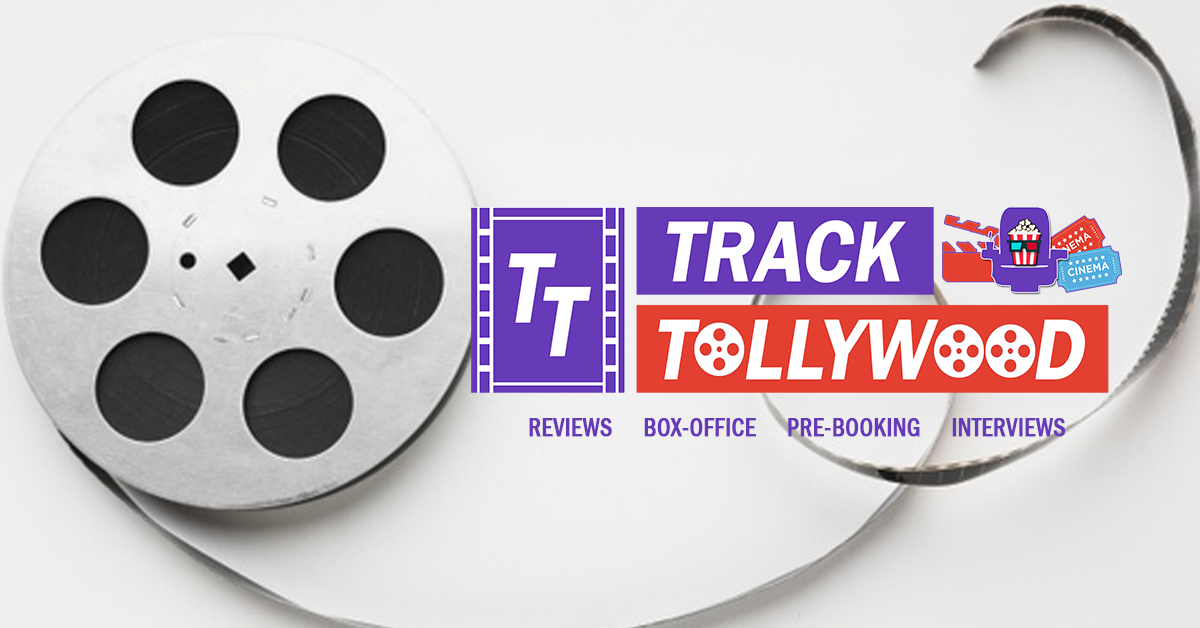 Track Tollywood.com, Tollywood Revenue, Box Office News, Tollywood News